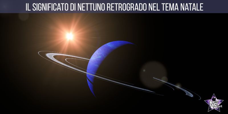 Il Significato di Nettuno Retrogrado nel Tema Natale 