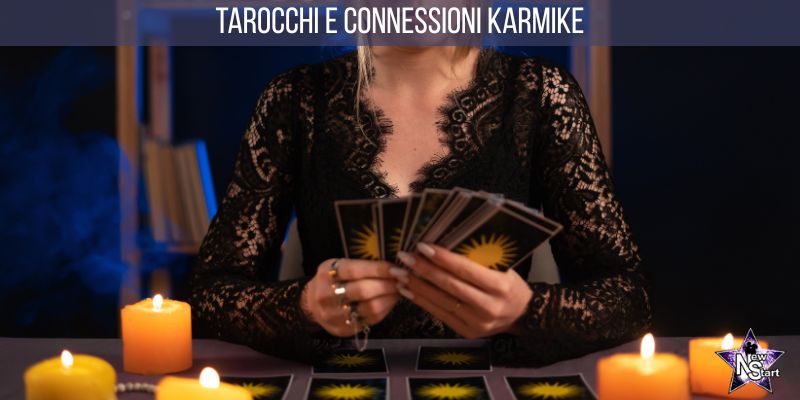 Tarocchi e Connessioni Karmiche